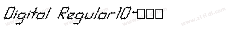 Digital Regular10字体转换 Digital Regular10字体转换